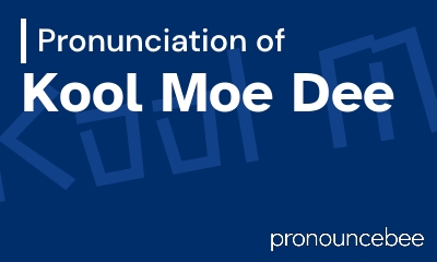 how to pronounce kool-moe-dee feature image