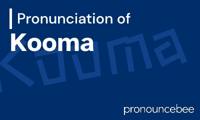 how to pronounce kooma feature image