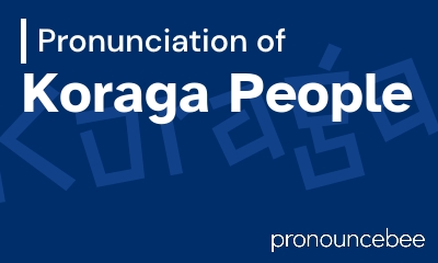 how to pronounce koraga-people feature image