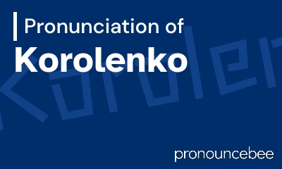 how to pronounce korolenko feature image