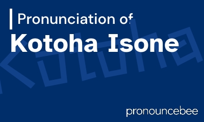 how to pronounce kotoha-isone feature image