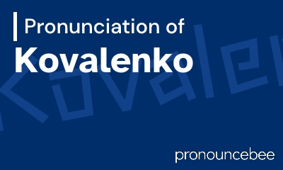 how to pronounce kovalenko feature image