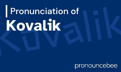 how to pronounce kovalik feature image