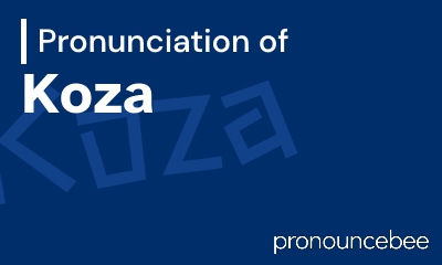 how to pronounce koza feature image