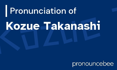 how to pronounce kozue-takanashi feature image