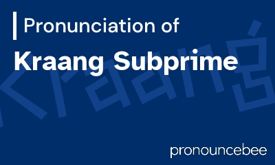how to pronounce kraang-subprime feature image
