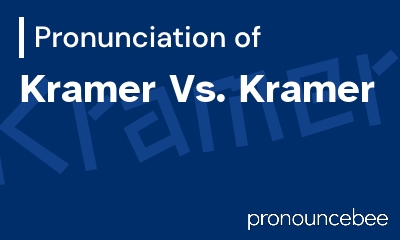 how to pronounce kramer-vs-kramer feature image