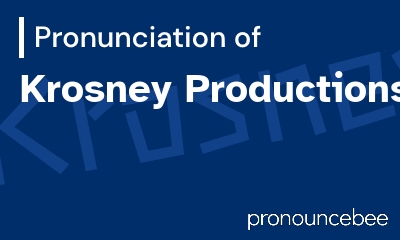how to pronounce krosney-productions feature image