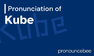 how to pronounce kube feature image