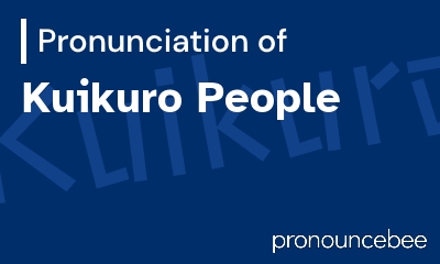 how to pronounce kuikuro-people feature image