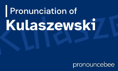 how to pronounce kulaszewski feature image