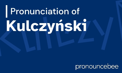 how to pronounce kulczy-ski feature image