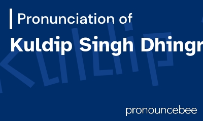 how to pronounce kuldip-singh-dhingra feature image