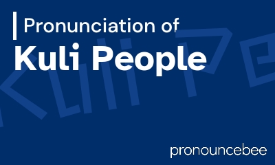 how to pronounce kuli-people feature image