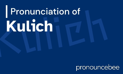 how to pronounce kulich feature image