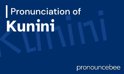 how to pronounce kunini feature image