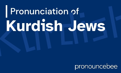 how to pronounce kurdish-jews feature image