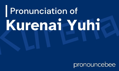 how to pronounce kurenai-yuhi feature image