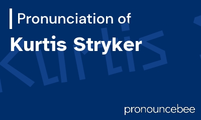 how to pronounce kurtis-stryker feature image