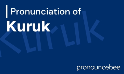 how to pronounce kuruk feature image