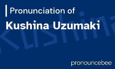 how to pronounce kushina-uzumaki feature image