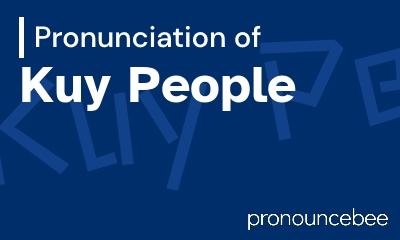 how to pronounce kuy-people feature image