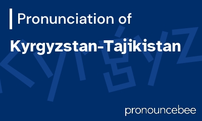 how to pronounce kyrgyzstan-tajikistan feature image