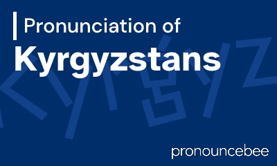 how to pronounce kyrgyzstans feature image