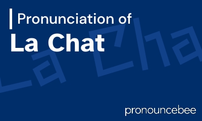 how to pronounce la-chat feature image
