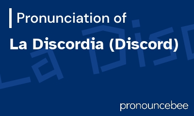 how to pronounce la-discordia-discord feature image