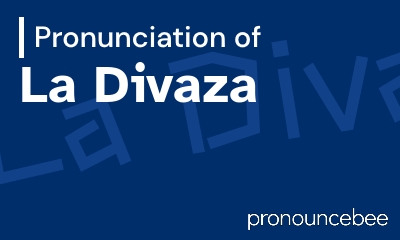 how to pronounce la-divaza feature image