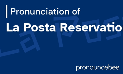 how to pronounce la-posta-reservation feature image