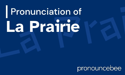 how to pronounce la-prairie feature image