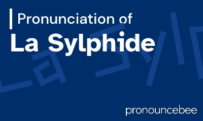 how to pronounce la-sylphide feature image