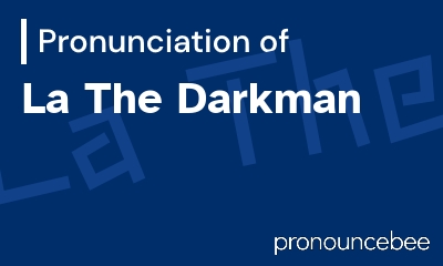 how to pronounce la-the-darkman feature image
