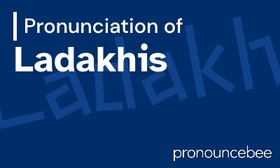 how to pronounce ladakhis feature image