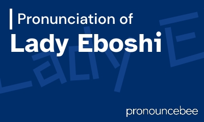 how to pronounce lady-eboshi feature image