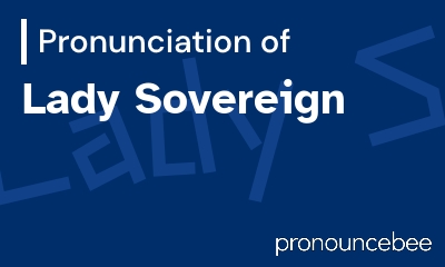 how to pronounce lady-sovereign feature image