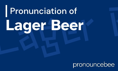 how to pronounce lager-beer feature image