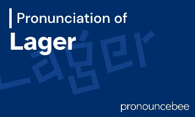 how to pronounce lager feature image