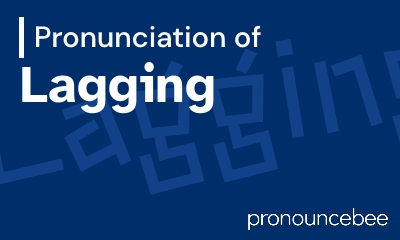 how to pronounce lagging feature image