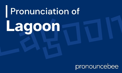 how to pronounce lagoon feature image
