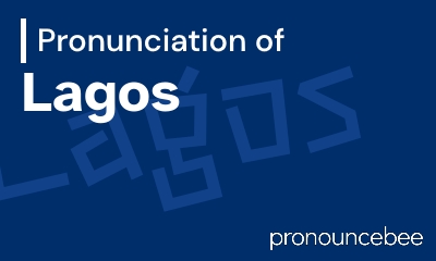 how to pronounce lagos feature image