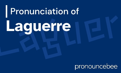 how to pronounce laguerre feature image