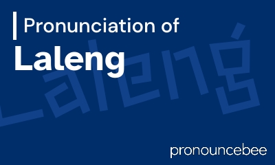 how to pronounce laleng feature image