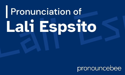 how to pronounce lali-espsito feature image