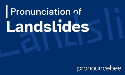 how to pronounce landslides feature image
