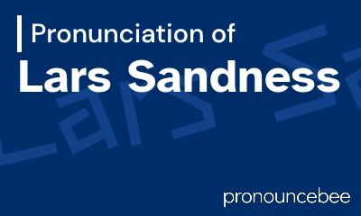 how to pronounce lars-sandness feature image