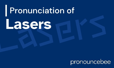 how to pronounce lasers feature image