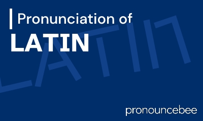 how to pronounce latin feature image